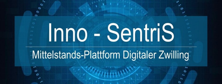 InnoSentriS Mittelstands-Plattform Digitaler Zwilling